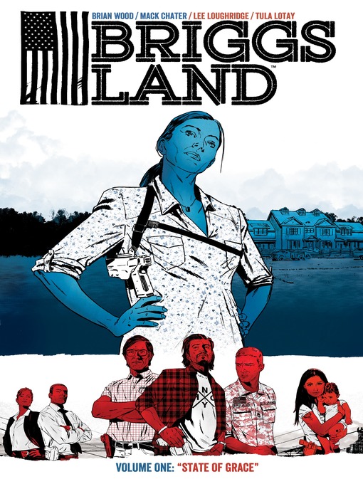 Title details for Briggs Land (2016), Volume 1 by Brian Wood - Wait list